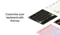 تبحث عن كيبورد السراب البعيد؟ خصّص شكل Gboard وصوتها